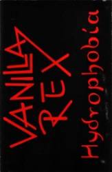 Vanilla Rex : Hydrophobia